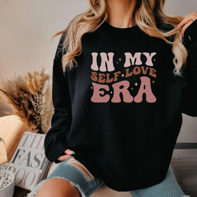 In my Self Love Era Sweatshirt